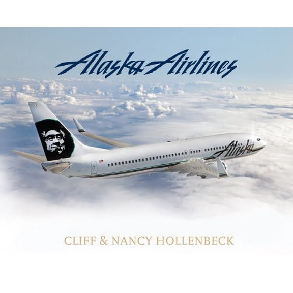 Pre-Owned Alaska Airlines (Hardcover) 157833537X 9781578335374