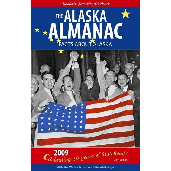Pre-Owned Alaska Almanac: The Alaska Almanac : Facts about Alaska (Edition 32) (Paperback)