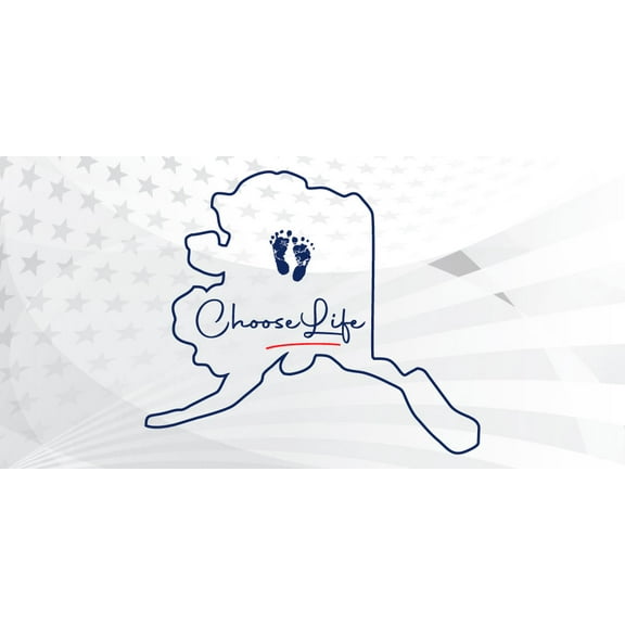 Alaska Banner Pro-Life Vinyl Sign