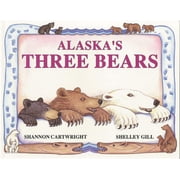 Alaska Books Alaska's Three Bears, (Paperback)