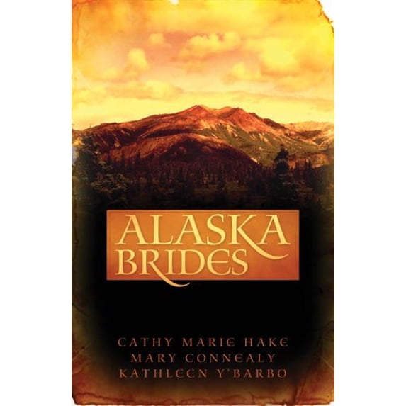 Pre-Owned Alaska Brides: Three Women Don't Need Marriage to Survive the Alaskan Wilds (Paperback) 1602601089 9781602601086