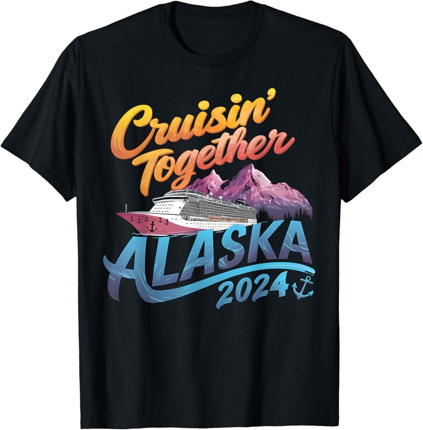 Alaska Cruise 2024 Family Cruise 2024 Cruisin Together Gift Unisex T