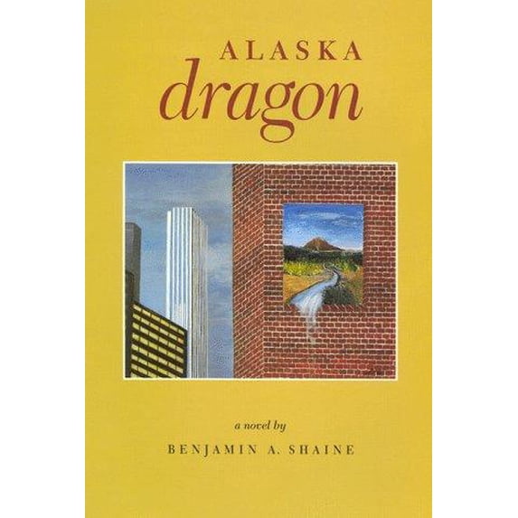 Pre-Owned Alaska Dragon (Paperback) 0914221116 9780914221111