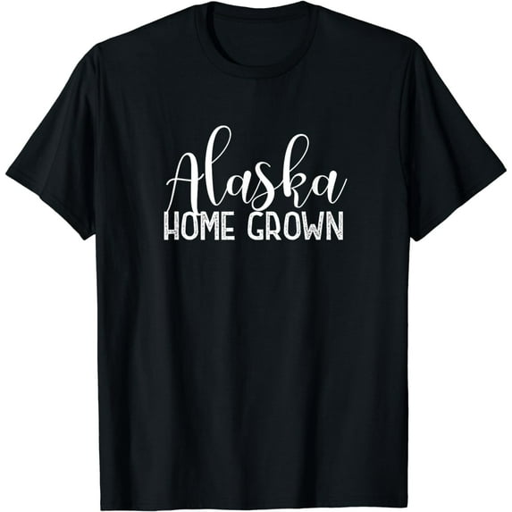 Alaska Home Grown - Alaska Pride Gift T-Shirt