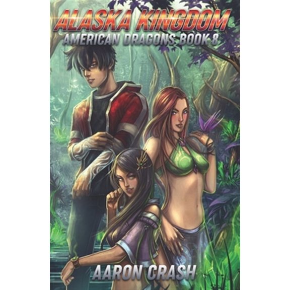 Alaska Kingdom (Paperback) by Aaron Crash