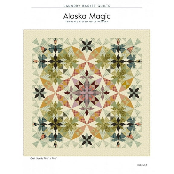 Alaska Magic Template Pieced Quilt Pattern by Edyta Sitar of Laundry Basket Quilts