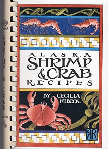 Pre-Owned Alaska Shrimp & Crab Recipes (Plastic Comb) 0962211745 9780962211744