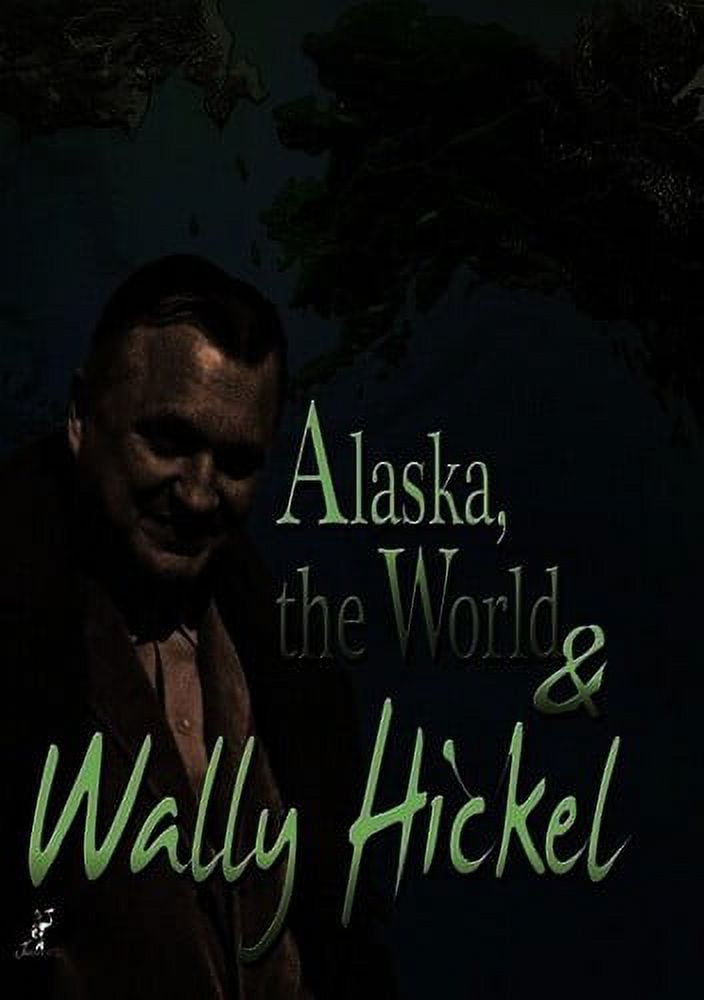 Alaska, The World and Wally Hickel (DVD), Janson Media