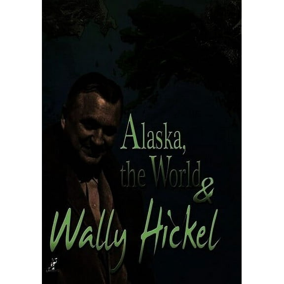 Alaska, The World and Wally Hickel (DVD), Janson Media, Documentary