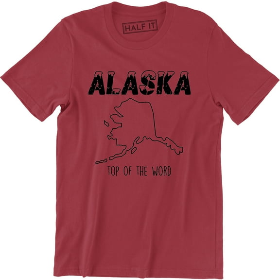 Alaska Top Of The World Home Town Pride Funny State Men T-Shirt