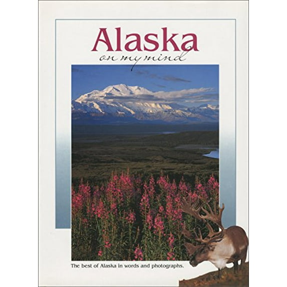 Pre-Owned Alaska on My Mind (Hardcover) 1560443820 9781560443827