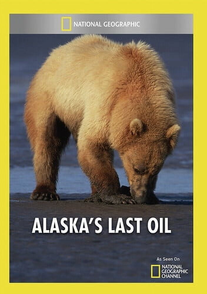 Alaska's Last Oil (DVD), National Geographic, Documentary