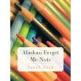 thumbnail image 1 of Alaskan Forget Me Nots, (Paperback), 1 of 1