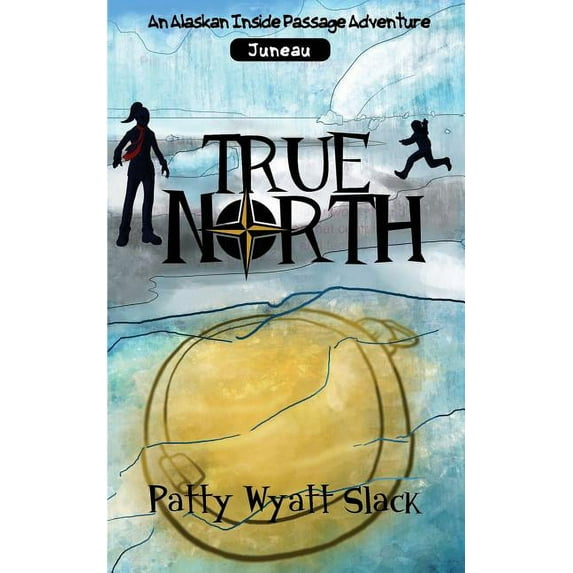 Alaskan Inside Passage Adventures True North, Book 1, (Paperback)