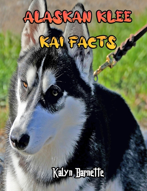 Alaskan Klee Kai Facts ALASKAN KLEE KAI fact for girl age 110