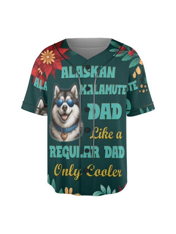 Alaskan Malamute Dad Like a Regular Dad Only Cooler Happy Father's Day All Over Print 3D Baseball Shirt Alaska Mal Dog Lovers Gifts Softball Sport - 02007