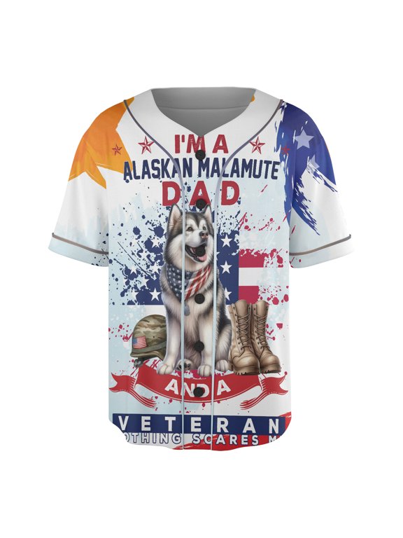 I'm a Alaskan Malamute Dad and a Veteran, Nothing Scares me Happy Father's Day All Over Print 3D Baseball Shirt Alaska Mal Dog Lovers Gifts Softball Sport - 00006