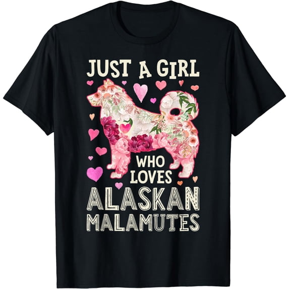 Alaskan Malamute Just A Girl Who Loves Dog Flower Floral T-Shirt