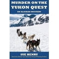 thumbnail image 1 of Alaskan Mystery: Murder on the Yukon Quest (Paperback), 1 of 1