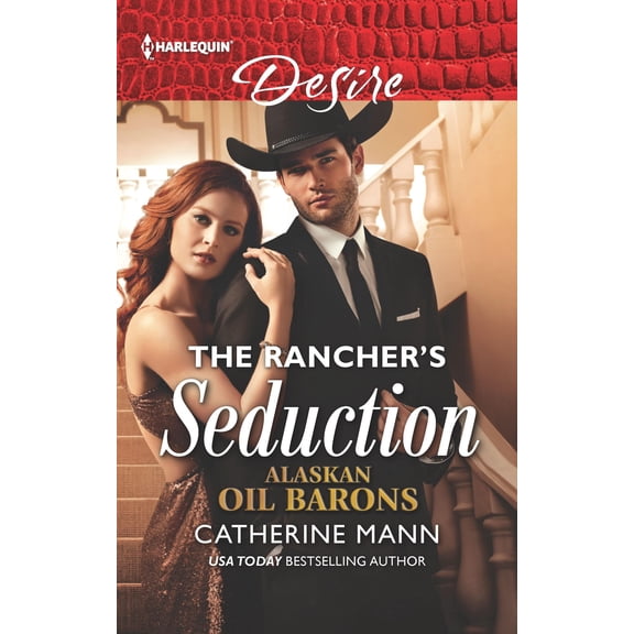 Pre-Owned Alaskan Oil Barons: The Rancher's Seduction (Paperback)