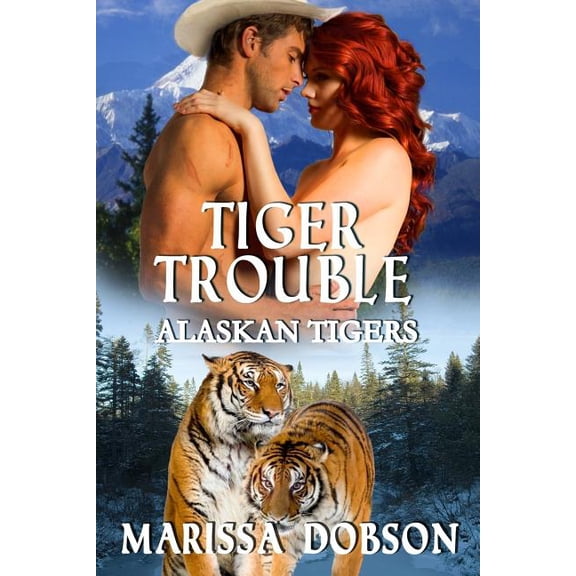 Alaskan Tigers: Tiger Trouble (Paperback)