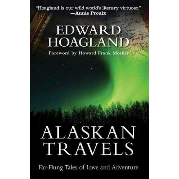 Alaskan Travels : Far-Flung Tales of Love and Adventure (Paperback)