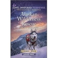 thumbnail image 1 of Pre-Owned Alaskan Wilderness Rescue (Mass Market Paperback) 1335599304 9781335599308, 1 of 1