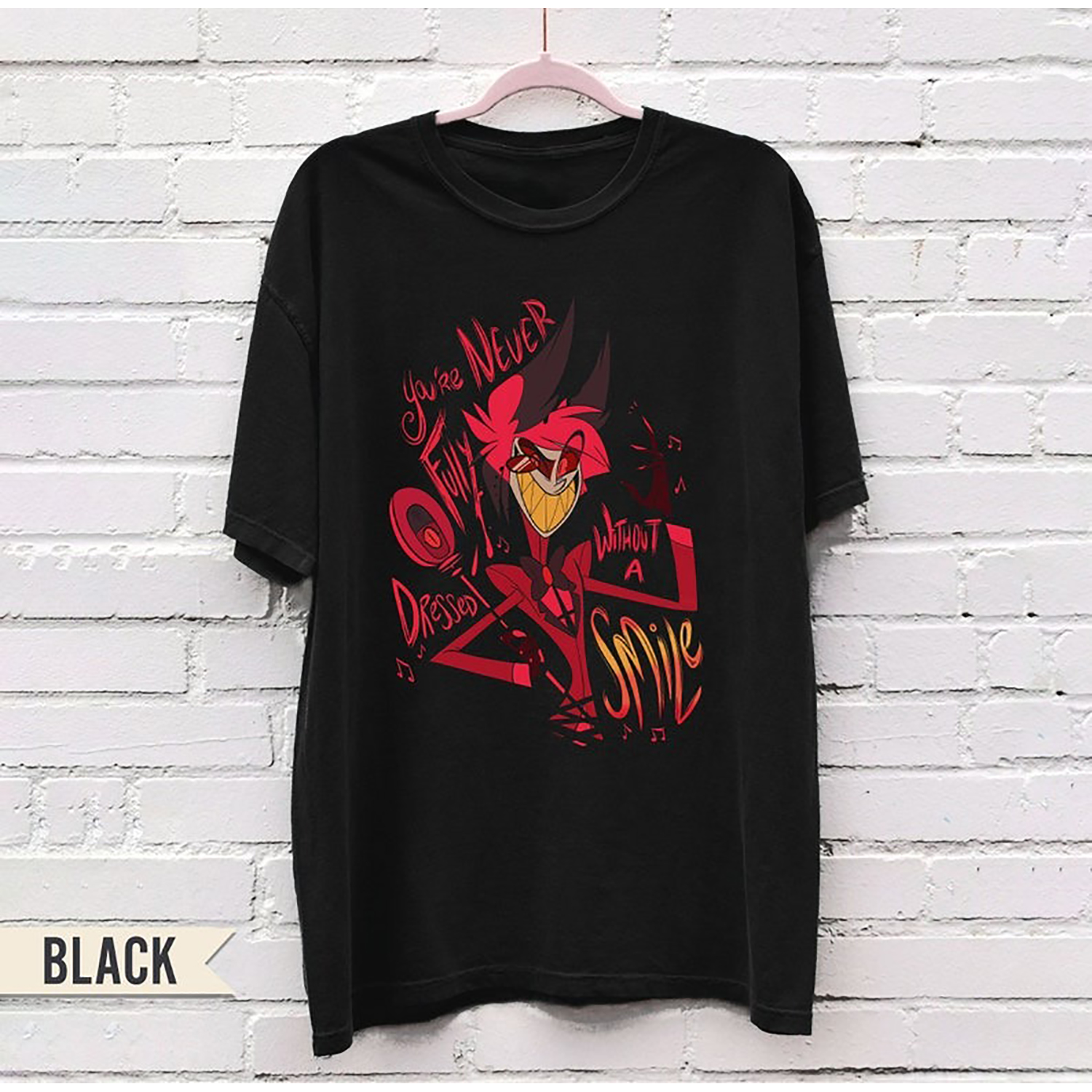 Alastor You're Never Fully Dressed Without A Smile Shirt, Hazbin Hotel