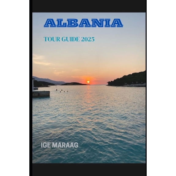 Albania Tour Guide 2025, (Paperback)