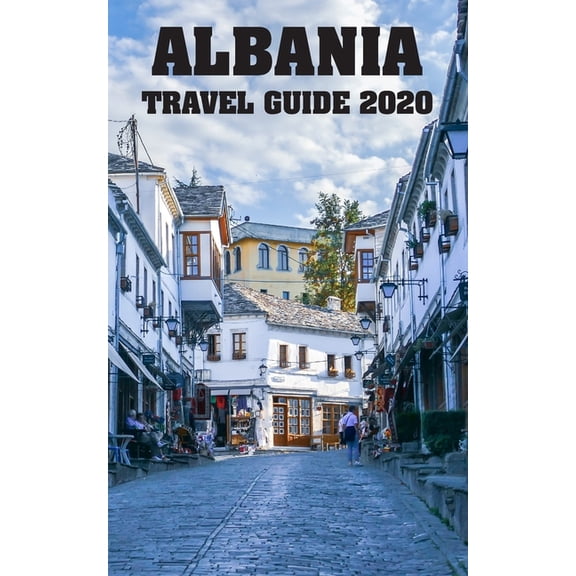 Albania Travel Guide 2020, (Paperback)