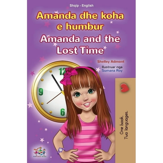 Albanian English Bilingual Collection Amanda and the Lost Time (Albanian English Bilingual Book for Kids), (Paperback)