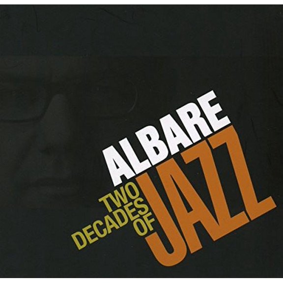 Albare: Two Decades of Jazz
