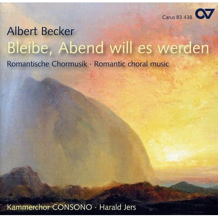 Albert Becker - Romantic Choral Music - Music & Performance - CD