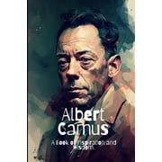 Albert Camus A Book of Inspiration and Wisdom, Paperback