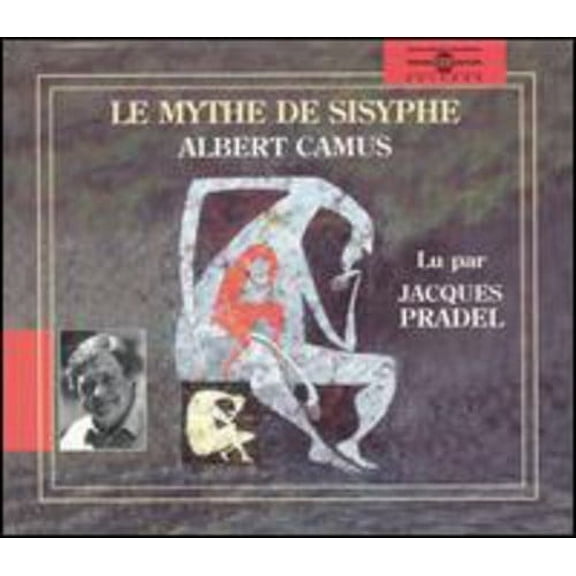 Albert Camus:Le Mythe De Sisyphe