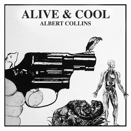 Albert Collins - Alive & Cool - Music & Performance - CD