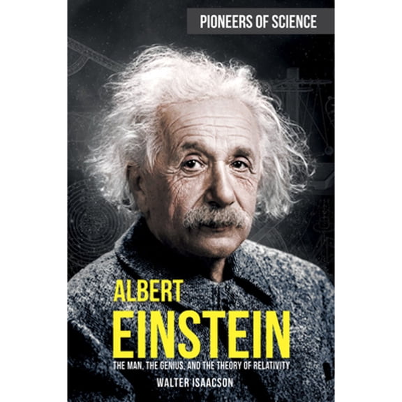 Pre-Owned Albert Einstein: The Man, the Genius, and the Theory of Relativity (Paperback) 1499471068 9781499471069