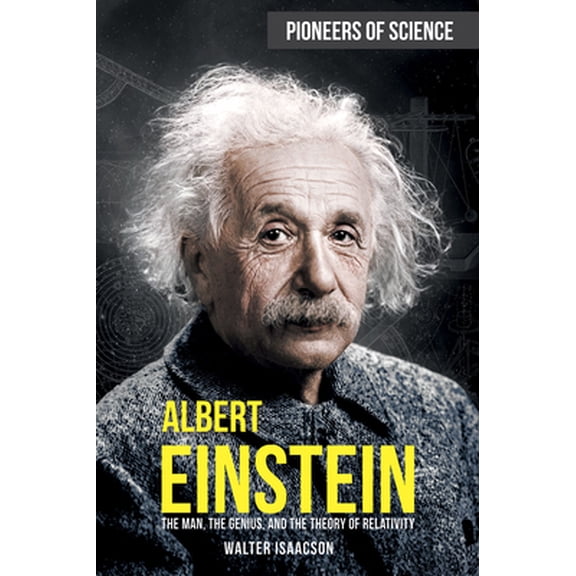 Pre-Owned Albert Einstein: The Man, the Genius, and the Theory of Relativity (Library Binding) 1499471076 9781499471076