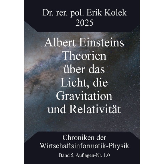 Albert Einsteins Theorien über das Licht, die Gravitation und Relativität, (Paperback)