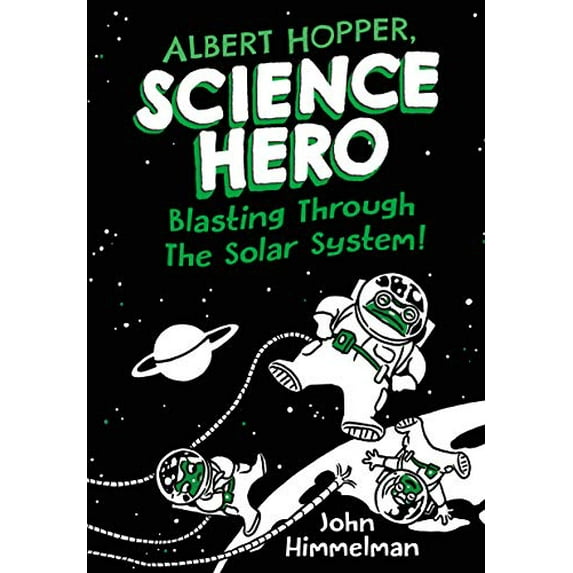 Pre-Owned Albert Hopper, Science Hero: Blasting Through the Solar System! (Hardcover) 1250230187 9781250230188