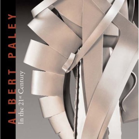 Pre-Owned Albert Paley in the 21st Century (Hardcover) 9780615353920