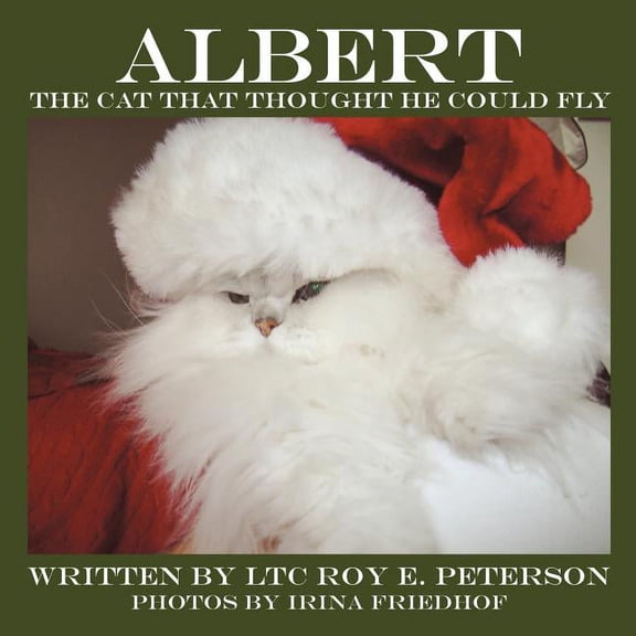Albert: The Cat That Thought He Could Fly, (Paperback)