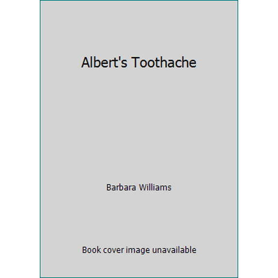 Pre-Owned Albert's Toothache (Hardcover) 0525253688 9780525253686