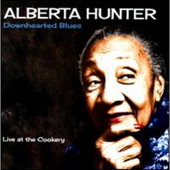 Pre-Owned Downhearted Blues (CD 0089353302429) by Alberta Hunter