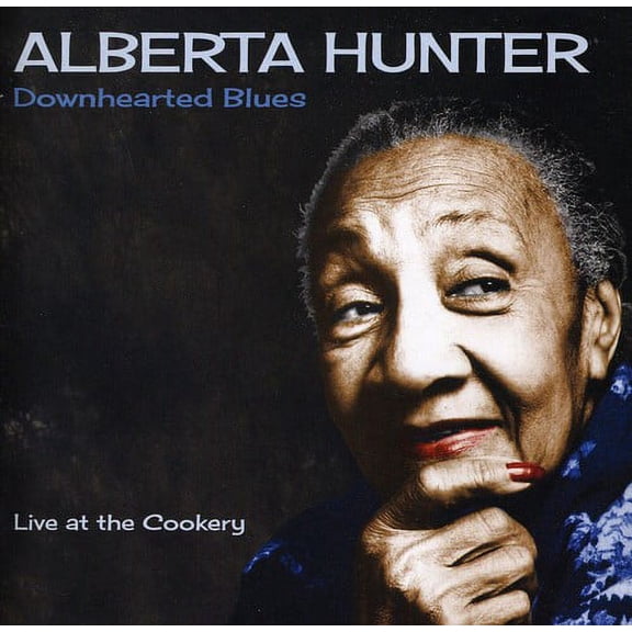 Alberta Hunter - Downhearted Blues - Music & Performance - CD