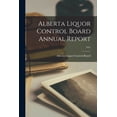 thumbnail image 1 of Alberta Liquor Control Board Annual Report; 1931, (Paperback), 1 of 1