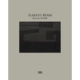 thumbnail image 1 of Alberto Burri: Black Work: Cellotex 1972-1992, (Hardcover), 1 of 1