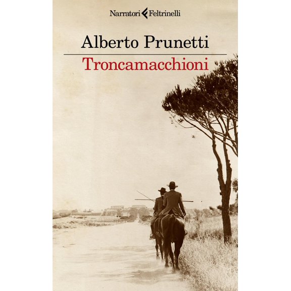 Alberto Prunetti Troncamacchioni (Paperback)