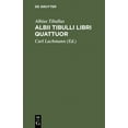 thumbnail image 1 of Albii Tibulli Libri Quattuor (Hardcover), 1 of 1