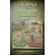 Albina and Her Sisters: The Foundation of Albion (Hardcover)